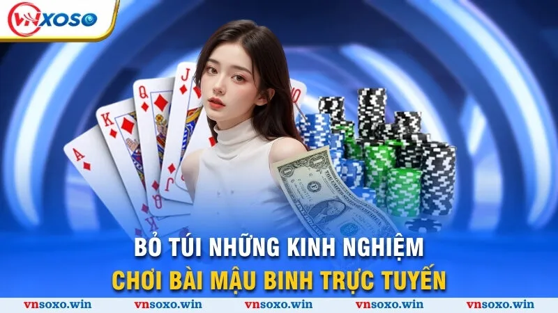 Chơi Bài Mậu Binh Trực Tuyến Mang Về Thắng Lớn Năm 2025 4 Bỏ túi những kinh nghiệm chơi bài Mậu binh trực tuyến