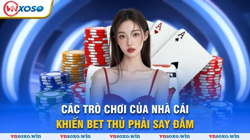 Trang chủ 5 Các trò chơi của nhà cái khiến bet thủ phải say đắm