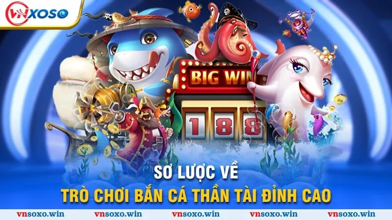 Sơ lược về trò chơi đỉnh cao