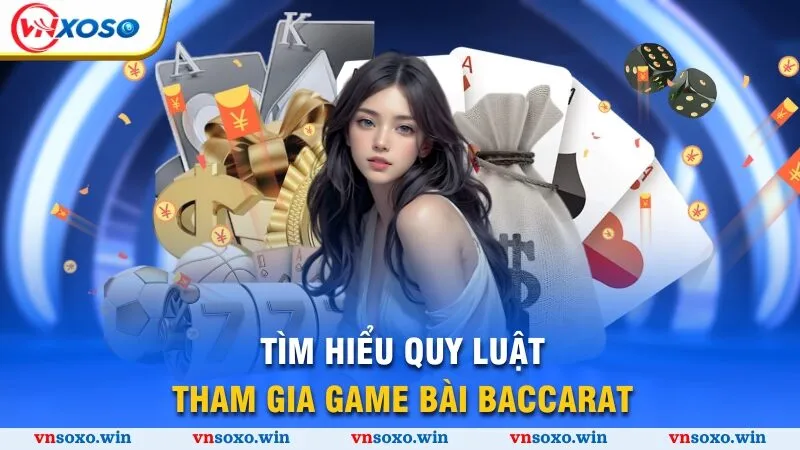 Kỹ Thuật Chơi Baccarat Top 1 Trong Lòng Mọi Thành Viên 1 Tìm hiểu quy luật tham gia game bài Baccarat